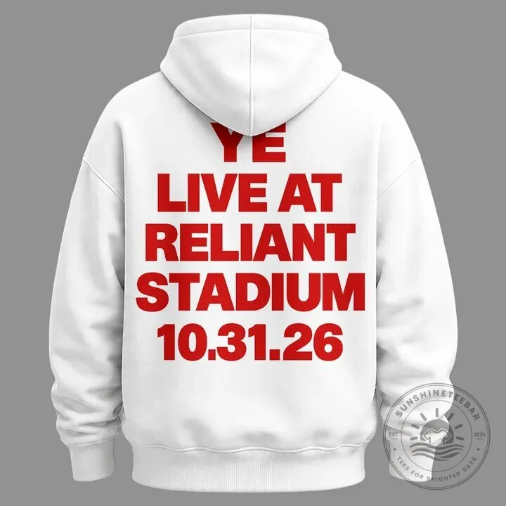 Kanye West Ye Live At Reliant Stadium Houston 2026 Concert Hoodie 7 Kanye West Ye Live At Reliant Stadium Houston 2026 Concert Hoodie